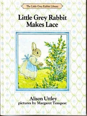 cover image of Little Grey Rabbit Makes Lace